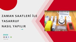 Elektrik Zaman Saatleri Nasıl Kullanılır. Zaman Saatleri ile Elektrikten Tasarruf Nasıl Sağlanır.