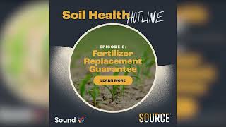 Episode 2: Fertilizer Replacement Guarantee