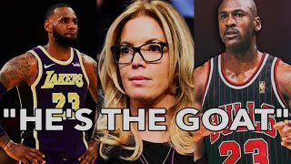 Jeanie Buss & Michael Jordan Prove LeBron James is Not The GOAT