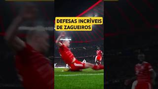 DEFESAS INCRÍVEIS DE ZAGUEIROS NO FUTEBOL #shorts