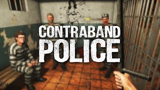 Contraband Police | NINGUÉM ENTRA NO RAIO DO PAÍS!!