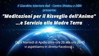 Meditazione Il Risveglio dell'Anima e servizio a Madreterra