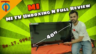 MI TV 4A 40 INCH Review..? Unboxing review with some  FuNnNn....;-)