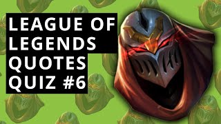 LoL Quotes Quiz #6 - Guess The LoL Champions By The Quotes