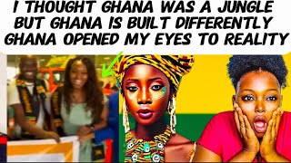 GHANA OPENED MY EYES I THOUGHT GHANA WAS A JUNGLE ACCORDING TO AFRICAN AMERICANS GHANA IS MY PEACE