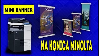 KONICA MINOLTA - IMPRIMINDO MINI BANNER  (C224,284,304,264,454)