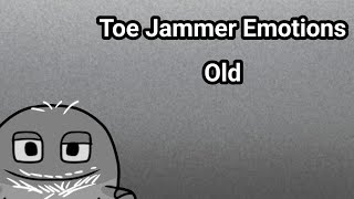 Toe Jammer Emotions - Old (Official)