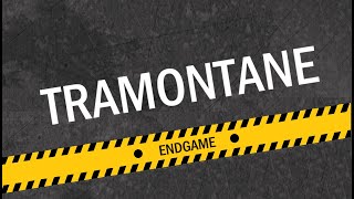 Endgame - Tramontane [HD]