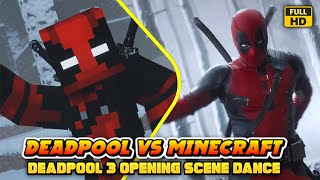 Deadpool 3 Opening scene Dance Deadpool vs Minecraft #deadpool3 #byebyebye #nsync