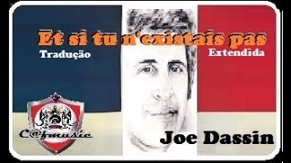 Joe Dassin 1975 Et si tu n'existais pas (Tradução Extend.)