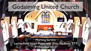 1 October 2023 - Morning Service led by Revd Adam Payne with Andy Poulsom