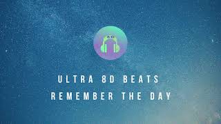 Remember the day - Fort Minor (Ultra 8D Beats)