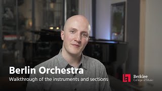 Berlin Orchestra: Walkthrough of the instruments and sections