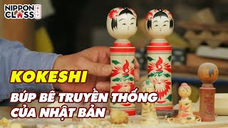 KOKESHI - BÚP BÊ TRUYỀN THỐNG CỦA NHẬT BẢN