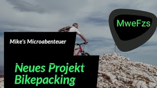 Neues Projekt Bikepacking startet