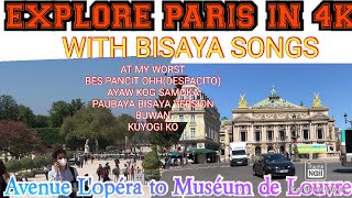 BISAYA SONGS in EXPLORE PARIS in 4K