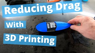 Reducing Drag with 3D Printing- Aero Theory, CAD, 3D Printing