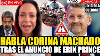 🔴URGENTE HABLA CORINA MACHADO TRAS EL ANUNCIO DE ERIK PRINCE 🔥GUERRA CONTRA MADURO🔥 | FRAN FIJAP