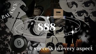 "888 BALANCE: Success in every aspect" angel numbers subliminal (calm 432Hz)