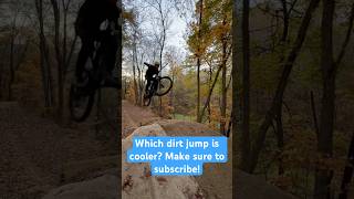 Which Dirt Jump Is cooler? #mtb #shorts