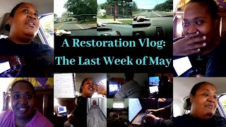 A Restoration Vlog: The Last Week of May | Outlining | Getting My Edits Back