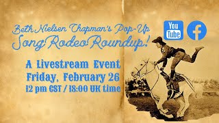 Feb 26 @ 12 pm central - Song Rodeo Roundup with Beth Nielsen Chapman