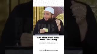 tidak perlu mau tahu masa lalu seseorang