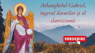 Rugăciune către Sfântul Arhanghel Gabriel