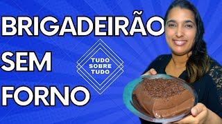 BRIGADEIRÃO FÁCIL, RÁPIDO E ECONÔMICO | Sem ir ao FORNO e Sem FORMA