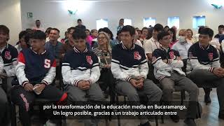 Alianza por la transformación de la educación media en Bucaramanga.