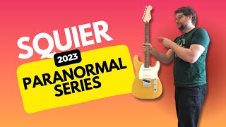 The Squier Paranormal Series 2023