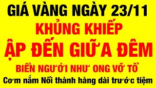 Giá vàng 9999 hôm nay ngày 23/11/2024 / giá vàng hôm nay / giá vàng 9999 mới /bảng giá vàng 9999 24k