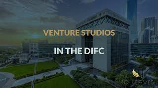 Venture Studios in the DIFC - A Teaser - 10 Leaves