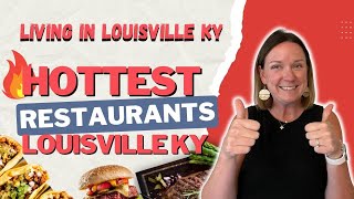 HOTTEST Restaurants in Louisville KY-- Must-Try Places!