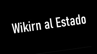 Wikirin al Estado