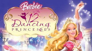 Barbie in the 12 Dancing Princesses Movie - Part 1 [HD]