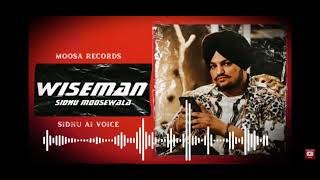 WISEMAN || SIDHU MOOSE WALA || Leaked Song