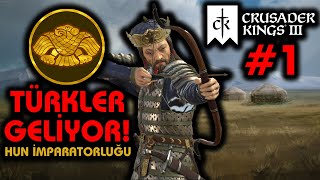 "TÜRKLER GELİYOR" - HUN İMPARATORLUĞU - Crusader Kings 3 - #1