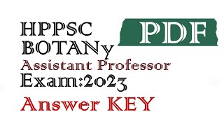 Answer Key | HPPSC Botany Assistant Professor Exam 2023 | Links in the description