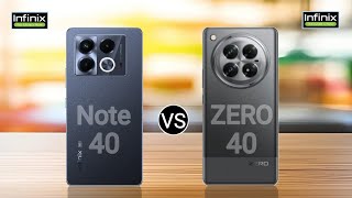 Infinix Note 40 vs Infinix Zero 40