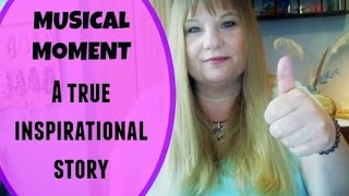 Musical Moment - Inspirational Story (Music Therapy, Activity Professionals, Recreational Therapy)