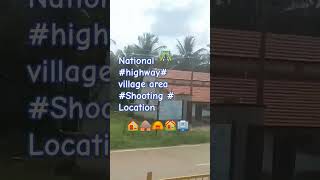 National #highway#village area #shooting#location