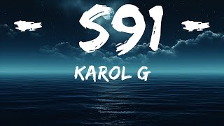 KAROL G - S91  | 25 Min