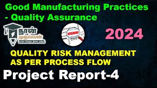 Quality Risk Management as per Process flow|Project4|Good Manufacturing Practices-QualityAssurance