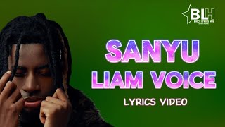 Liam Voice - Sanyu (Lyrics Video)