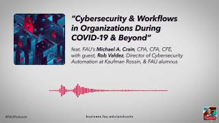 Cybersecurity & Workflows in Organizations During COVID-19 & Beyond