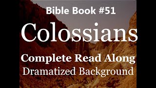 Bible Book 51. Colossians Complete - King James 1611 KJV Read Along Diverse Readers Dramatized Theme