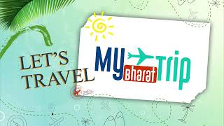 Travel with MyBharatTrip and Internaciatrip.com