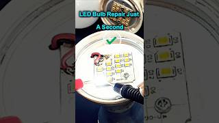 LED Bulb Repair Just A Second💡Led Bulb Repairing#reals