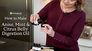 Essential Oils for Digestion…how to use Anise, Spearmint, and Orange essential oils